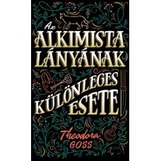 Az alkimista lányának különleges esete     14.95 + 1.95 Royal Mail